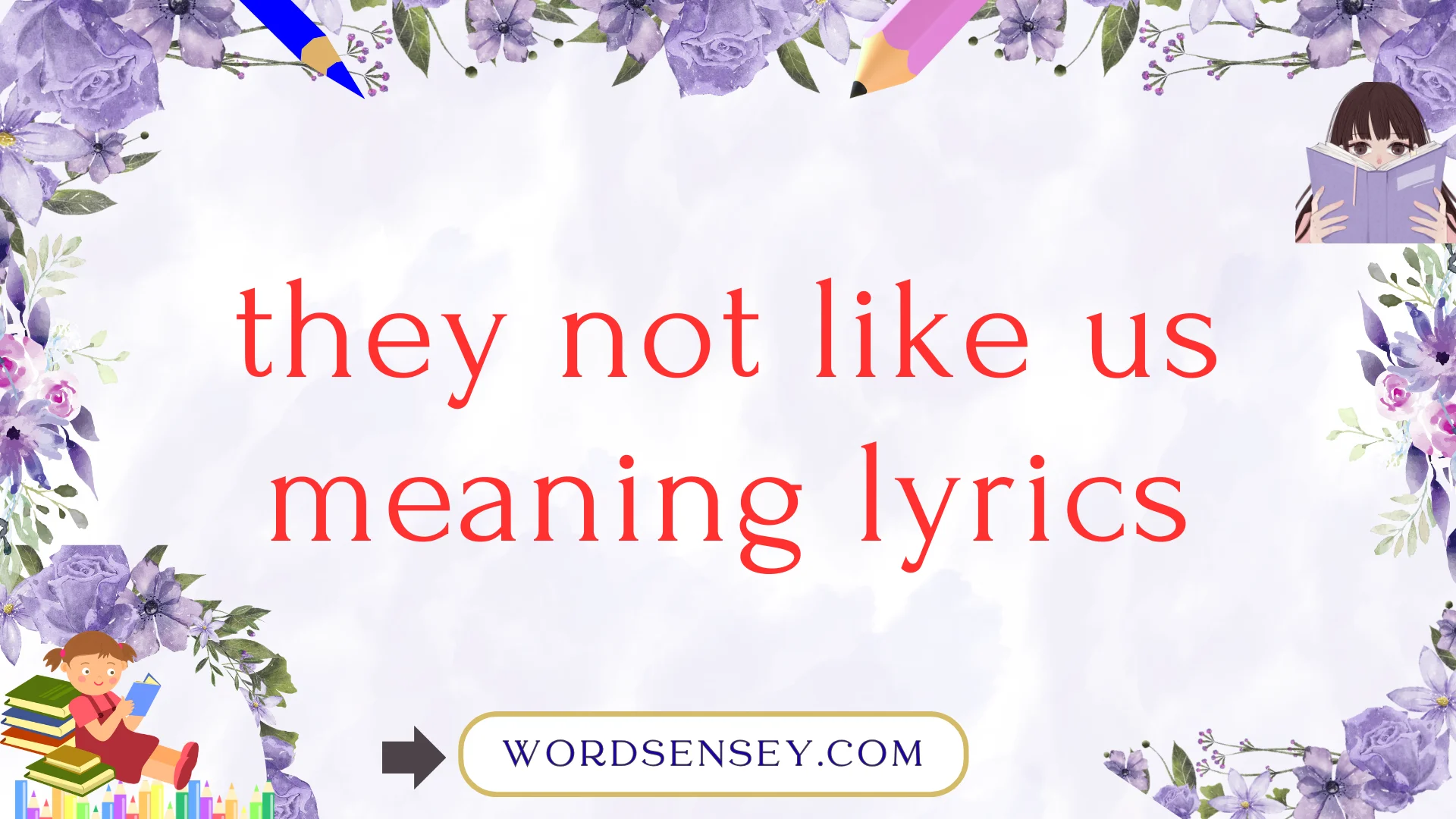 What Does They Not Like Us Meaning Lyrics? Definition, Usage, Examples ...