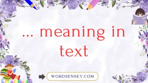 ... meaning in text