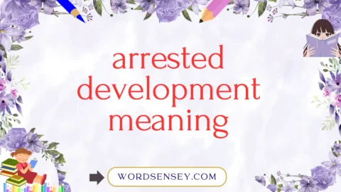 arrested development meaning